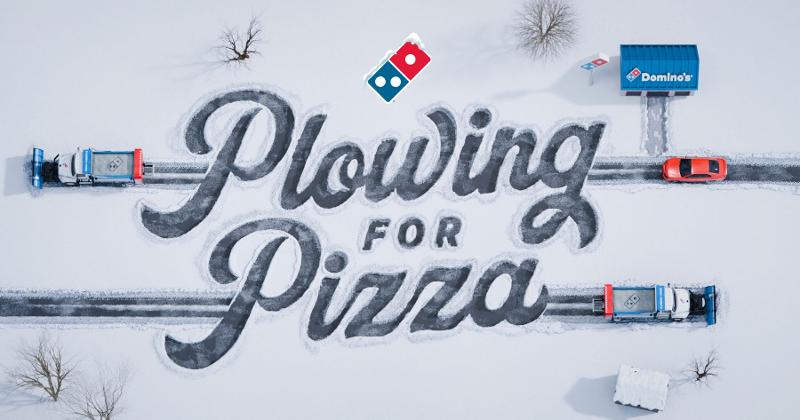 Domino's plowing